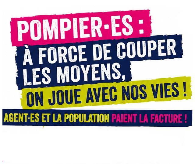 SUD Collectivités Territoriales de la Haute-Garonne : Pompier-es moins de moyens, moins de sécurité !